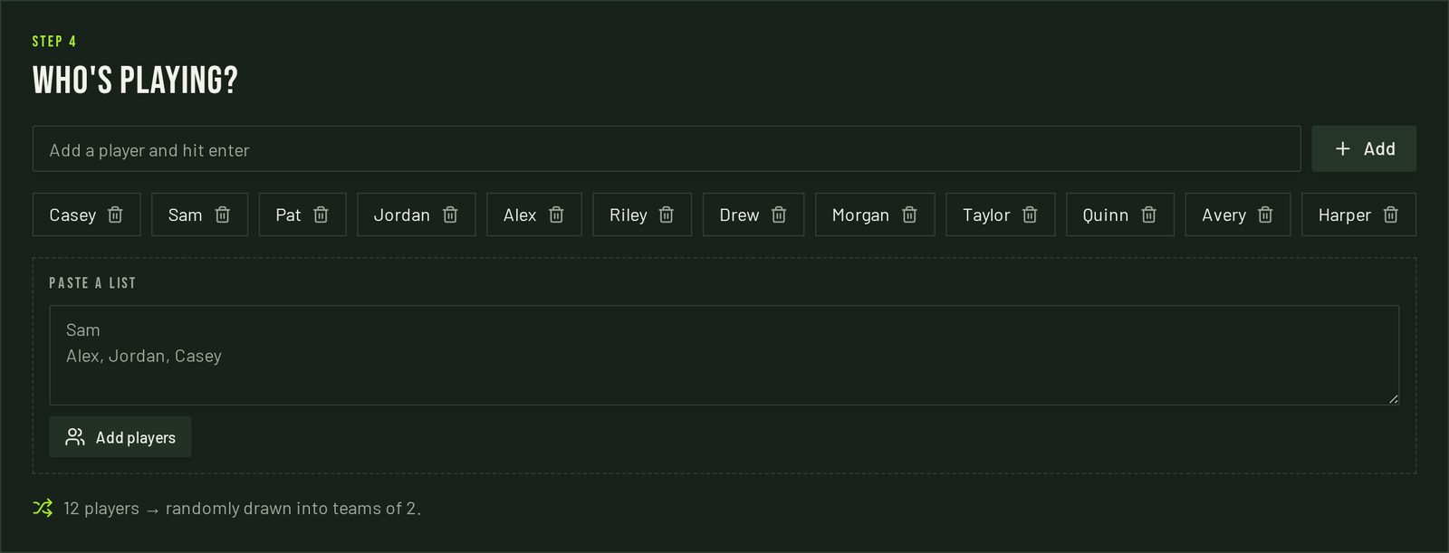Player entry step showing twelve name chips and a paste-a-list box, with a note that 12 players will be randomly drawn into teams of 2
